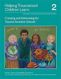Guide to Creating Trauma-Sensitive Schools